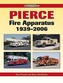Pierce Fire Apparatus 1939-2006