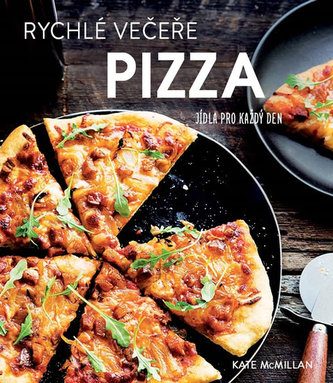 Rychlé večeře PIZZA - Jídla pro každý den