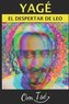 Ayahuasca Yagé: El Despertar