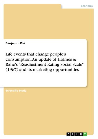 Life events that change people's consumption. An update of Holmes & Rahe's \"Readjustment Rating Social Scale\" (1967) and its mar