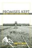 Promises Kept: One Man's Journey Against Incredible Odds