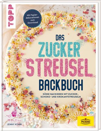 Das Zuckerstreusel-Backbuch