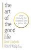 The Art of the Good Life