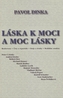 Láska k moci a moc lásky