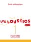 Les Loustics 1: Guide Pedagogique: Les Loustics 1: Guide Pedagogique