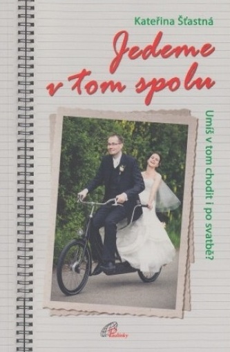 Jedeme v tom spolu