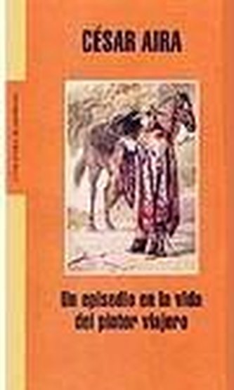 Un Episodio En La Vida del Pintor Viajero