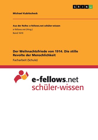 Der Weihnachtsfriede von 1914. Die stille Revolte der Menschlichkeit Der Weihnachtsfriede von 1914. Die stille Revolte der Menschlichkeit