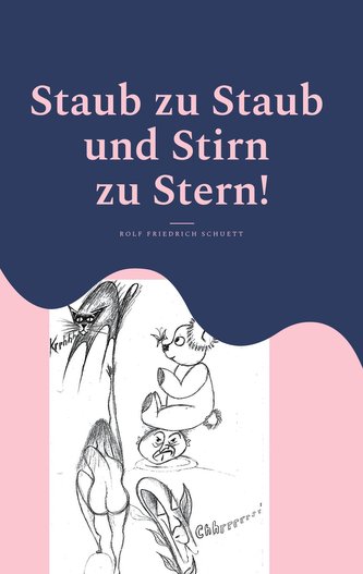 Staub zu Staub und Stirn zu Stern!