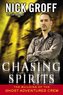 Chasing Spirits: The Building of the \"ghost Adventures\" Crew