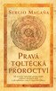 Pravá toltécká proroctví