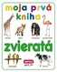 Moja prvá kniha Zvieratá