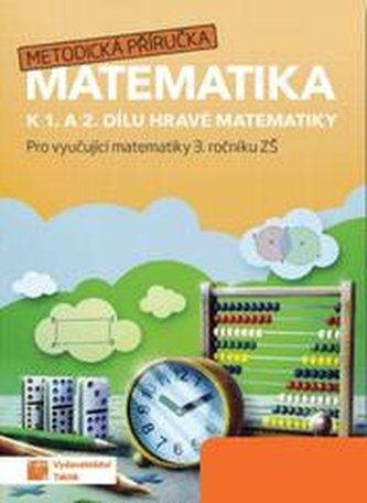 Hravá matematika 3 - metodická příručka Hravá matematika 3 - metodická příručka