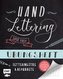 Handlettering - Super easy! Übungsheft