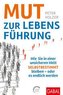 Mut zur Lebensführung