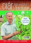 Diár: Ivan Hričovský záhradkárom