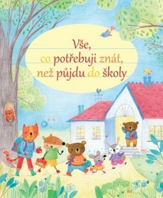 Vše, co potřebuji znát, než půjdu do školy