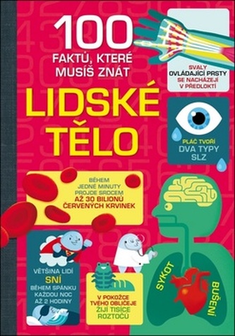 Lidské tělo - 100 faktů, které musíš znát