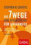 Stephen R. Coveys Die 7 Wege zur Effektivität für unterwegs
