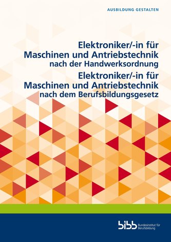 Elektroniker/-in für Maschinen und Antriebstechnik nach der Handwerksordnung/ Elektroniker/-in für Maschinen und Antriebstechnik