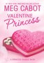 The Princess Diaries: Volume 7 and 3/4: Valentine Princess