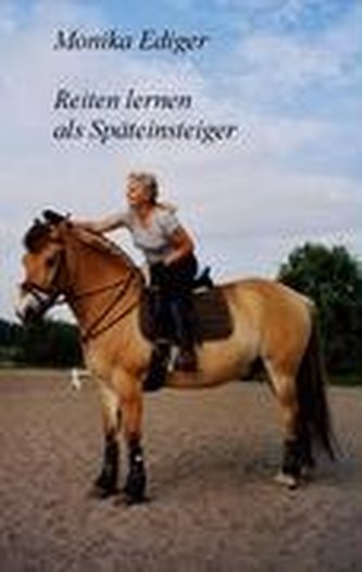 Reiten lernen als Späteinsteiger