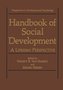 Handbook of Social Development