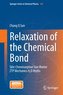 Relaxation of the Chemical Bond