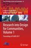 Research into Design for Communities, Volume 1