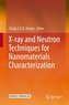 X-ray and Neutron Techniques for Nanomaterials Characterization
