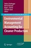 Environmental Management Accounting for Cleaner Production