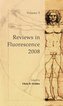 Reviews in Fluorescence 2008