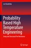 Probability Based High Temperature Engineering