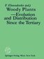 Woody Plants - Evolution and Distribution Since the Tertiary
