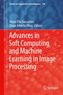 Advances in Soft Computing and Machine Learning in Image Processing