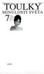 Toulky minulostí světa 7.