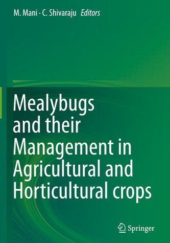 Mealybugs and their Management in Agricultural and Horticultural crops