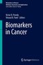 Biomarkers in Cancer