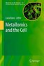 Metallomics and the Cell