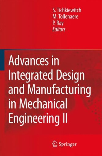 Advances in Integrated Design and Manufacturing in Mechanical Engineering II