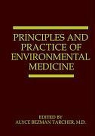 Principles and Practice of Environmental Medicine