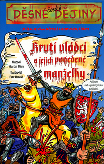 Krutí vládci a jejich povedené manželky