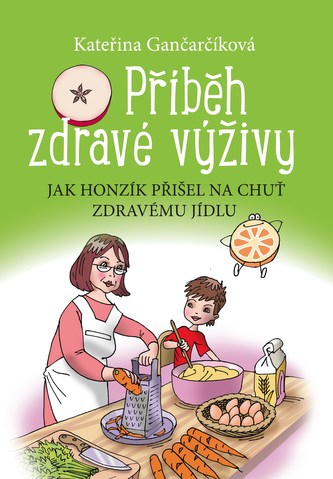 Příběh zdravé výživy Příběh zdravé výživy