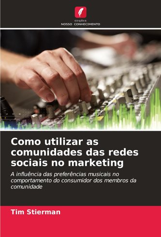 Como utilizar as comunidades das redes sociais no marketing