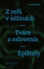 Z rečí v nížinách - Tváre a oslovenia - Epištoly