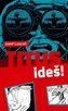 Titus, ideš!