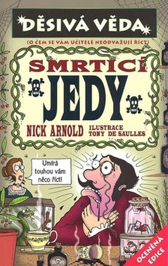 Smrtící jedy Smrtící jedy