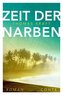 Zeit der Narben