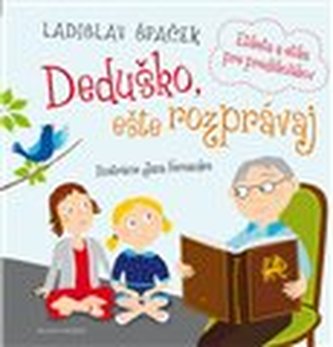 Deduško, eště rozprávaj