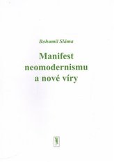 Manifest neomodernismu a nové víry
